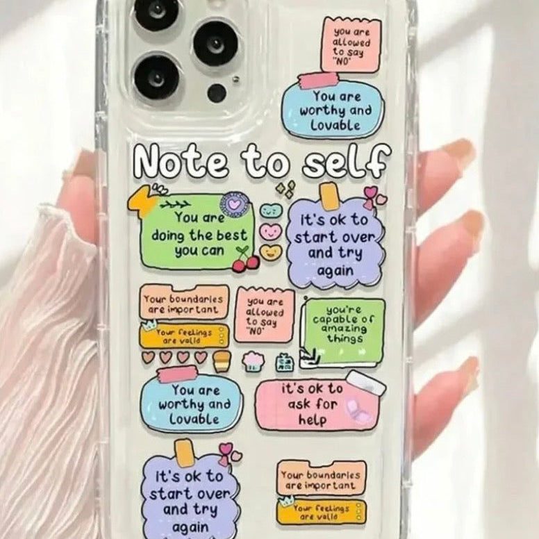 Note to Self Transparent Printed Phone Case